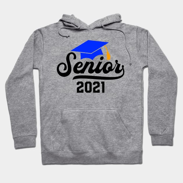 Senior 2021 Graduation T-Shirt Hoodie by Hobbybox